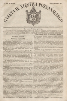 Gazeta W. Xięstwa Poznańskiego. 1847, № 136 (15 czerwca)