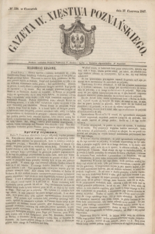 Gazeta W. Xięstwa Poznańskiego. 1847, № 138 (17 czerwca)
