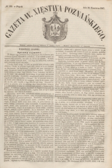Gazeta W. Xięstwa Poznańskiego. 1847, № 139 (18 czerwca)