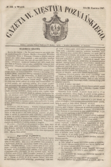 Gazeta W. Xięstwa Poznańskiego. 1847, № 142 (22 czerwca)