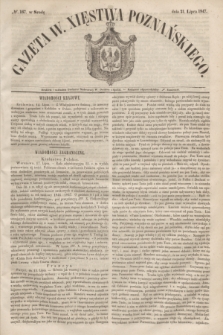 Gazeta W. Xięstwa Poznańskiego. 1847, № 167 (21 lipca)