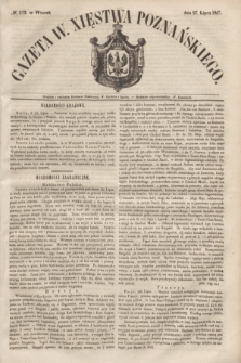 Gazeta W. Xięstwa Poznańskiego. 1847, № 172 (27 lipca)