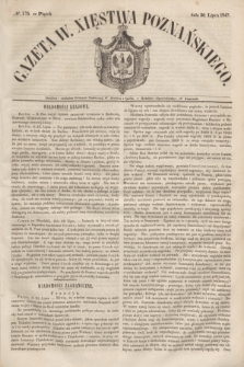 Gazeta W. Xięstwa Poznańskiego. 1847, № 175 (30 lipca)