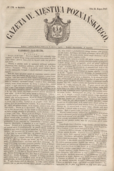 Gazeta W. Xięstwa Poznańskiego. 1847, № 176 (31 lipca)