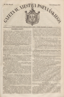 Gazeta W. Xięstwa Poznańskiego. 1847, № 178 (3 sierpnia)