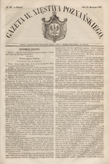 Gazeta W. Xięstwa Poznańskiego. 1847, № 187 (13 sierpnia) + dod.