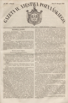 Gazeta W. Xięstwa Poznańskiego. 1847, № 199 (27 sierpnia)