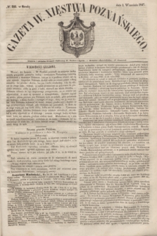 Gazeta W. Xięstwa Poznańskiego. 1847, № 203 (1 września) + dod.