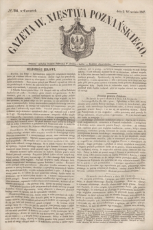 Gazeta W. Xięstwa Poznańskiego. 1847, № 204 (2 września) + dod.
