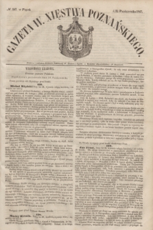 Gazeta W. Xięstwa Poznańskiego. 1847, № 247 (22 października)
