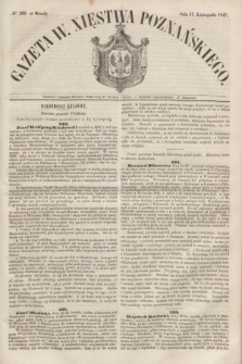 Gazeta W. Xięstwa Poznańskiego. 1847, № 269 (17 listopada)