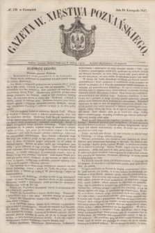 Gazeta W. Xięstwa Poznańskiego. 1847, № 270 (18 listopada)