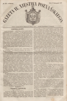 Gazeta W. Xięstwa Poznańskiego. 1847, № 278 (27 listopada)