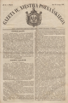 Gazeta W. Xięstwa Poznańskiego. 1848, № 41 (18 lutego)