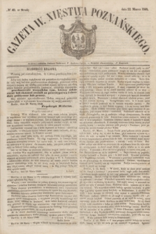 Gazeta W. Xięstwa Poznańskiego. 1848, № 69 (22 marca)