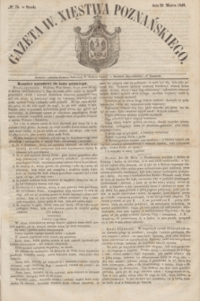 Gazeta W. Xięstwa Poznańskiego. 1848, № 75 (29 marca) + dod.