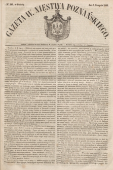 Gazeta W. Xięstwa Poznańskiego. 1848, № 180 (5 sierpnia)