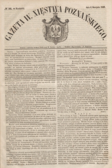 Gazeta W. Xięstwa Poznańskiego. 1848, № 181 (6 sierpnia)