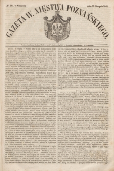 Gazeta W. Xięstwa Poznańskiego. 1848, № 187 (13 sierpnia)