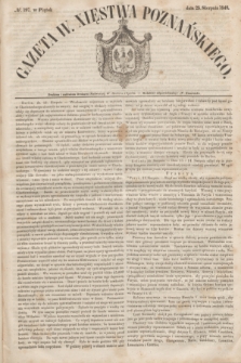 Gazeta W. Xięstwa Poznańskiego. 1848, № 197 (25 sierpnia)