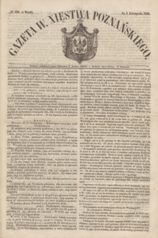 Gazeta W. Xięstwa Poznańskiego. 1848, № 255 (1 listopada)