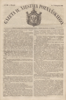 Gazeta W. Xięstwa Poznańskiego. 1848, № 260 (7 listopada)