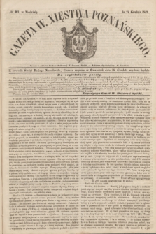Gazeta W. Xięstwa Poznańskiego. 1848, № 301 (24 grudnia)