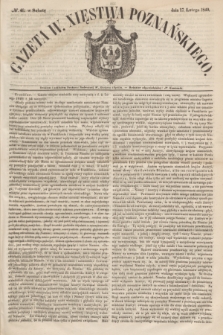 Gazeta W. Xięstwa Poznańskiego. 1849, № 40 (17 lutego)