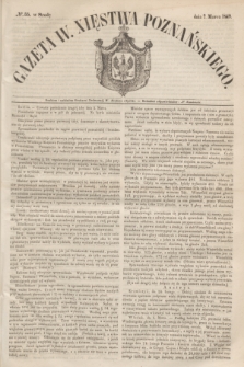 Gazeta W. Xięstwa Poznańskiego. 1849, № 55 (7 marca)