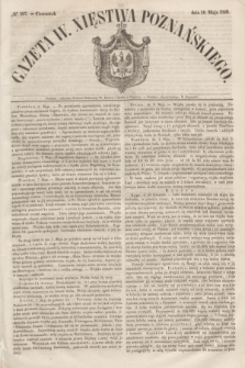Gazeta W. Xięstwa Poznańskiego. 1849, № 107 (10 maja)