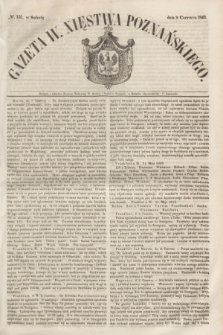 Gazeta W. Xięstwa Poznańskiego. 1849, № 131 (9 czerwca)
