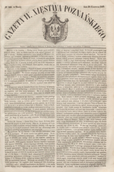 Gazeta W. Xięstwa Poznańskiego. 1849, № 140 (20 czerwca)