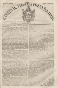 Gazeta W. Xięstwa Poznańskiego. 1849, № 144 (24 czerwca)
