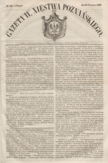 Gazeta W. Xięstwa Poznańskiego. 1849, № 148 (29 czerwca)