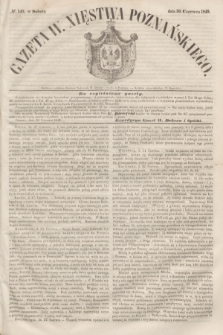 Gazeta W. Xięstwa Poznańskiego. 1849, № 149 (30 czerwca)