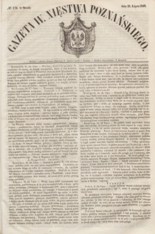 Gazeta W. Xięstwa Poznańskiego. 1849, № 170 (25 lipca)