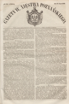 Gazeta W. Xięstwa Poznańskiego. 1849, № 173 (28 lipca)