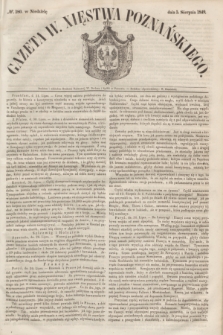 Gazeta W. Xięstwa Poznańskiego. 1849, № 180 (5 sierpnia)