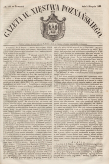 Gazeta W. Xięstwa Poznańskiego. 1849, № 183 (9 sierpnia)