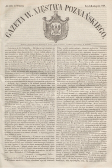 Gazeta W. Xięstwa Poznańskiego. 1849, № 259 (6 listopada)