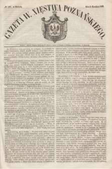 Gazeta W. Xięstwa Poznańskiego. 1849, № 287 (8 grudnia)