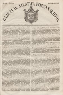 Gazeta W. Xięstwa Poznańskiego. 1849, № 294 (16 grudnia)