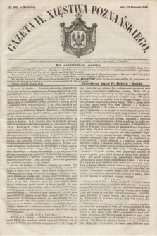 Gazeta W. Xięstwa Poznańskiego. 1849, № 300 (23 grudnia)