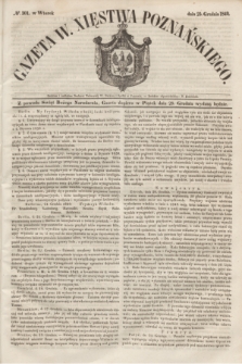 Gazeta W. Xięstwa Poznańskiego. 1849, № 301 (25 grudnia)