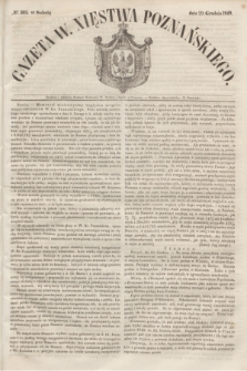 Gazeta W. Xięstwa Poznańskiego. 1849, № 303 (29 grudnia)