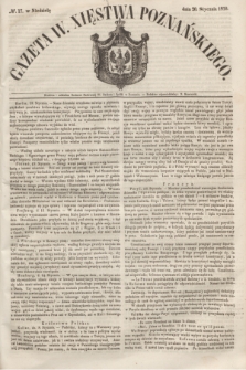 Gazeta W. Xięstwa Poznańskiego. 1850, № 17 (20 stycznia)