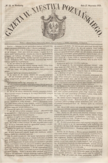 Gazeta W. Xięstwa Poznańskiego. 1850, № 23 (27 stycznia)