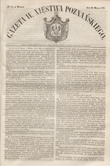 Gazeta W. Xięstwa Poznańskiego. 1850, № 72 (26 marca)