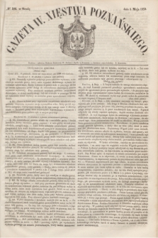 Gazeta W. Xięstwa Poznańskiego. 1850, № 106 (8 maja)