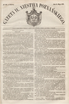 Gazeta W. Xięstwa Poznańskiego. 1850, № 108 (11 maja)